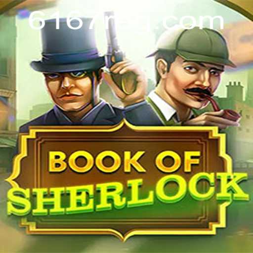 Desvende os Mistérios de BookOfSherlock em 6167.com